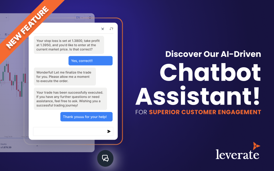 Discover Leverate's new Chatbot assistant powered by AI for superior customer engagement and brokerage growth. 