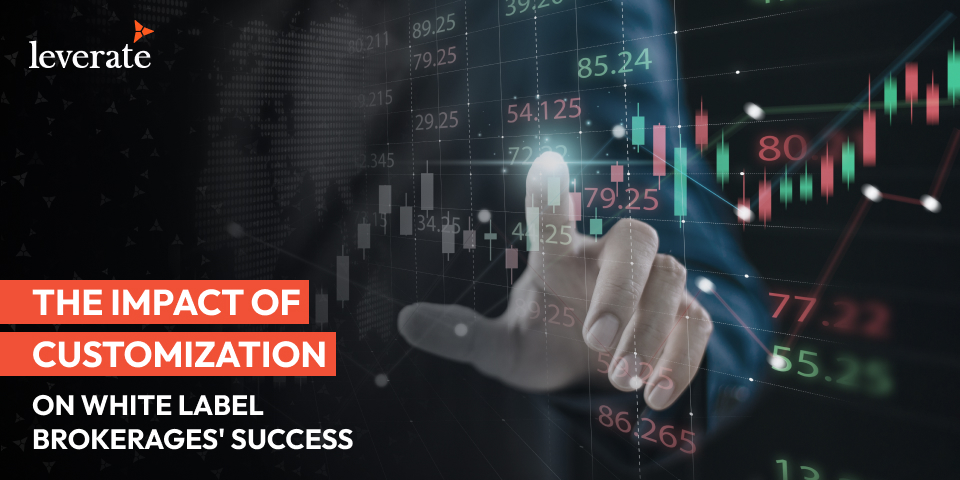 leverate blog post 24 Sep 20 CoverL The Impact of Customization