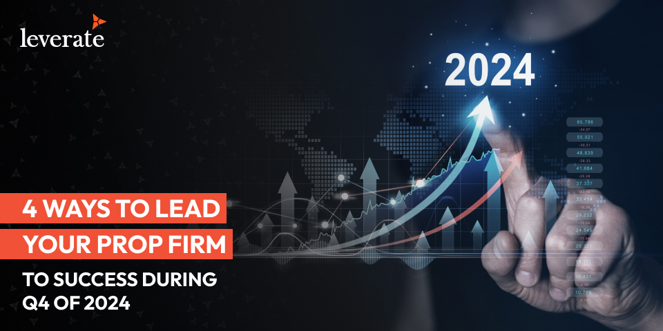 leverate blog post 24 Sep 23 CoverL 4Ways to Lead Your Prop Firm