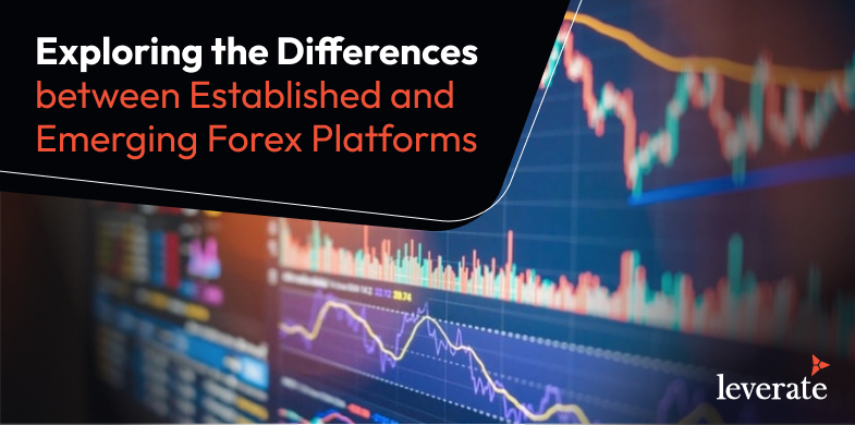 Yerleşik ve gelişmekte olan Forex platformları arasındaki farkları keşfetmek 1