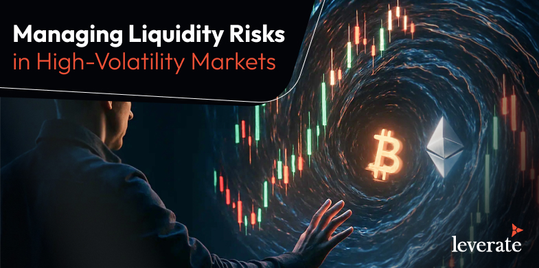 Managing Liquidity Risks in High-Volatility Markets 1