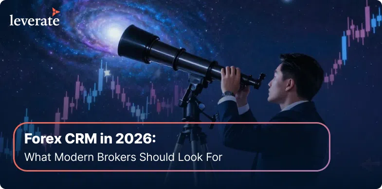 A man in a suit looks through a telescope at a galaxy, with forex trading charts and text about Forex CRM in 2026, highlighting how back office software for stock brokers can help reduce churn rate.