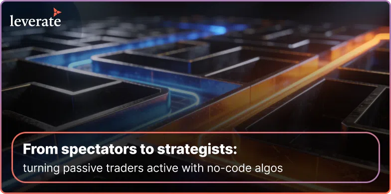 Close-up of a maze with illuminated paths, overlaid with the text: "From spectators to strategists: turning passive traders active with no-code algos and seamless stablecoin payments." Leverate logo in the corner.